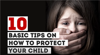 10 basic tips to protect your child